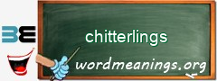 WordMeaning blackboard for chitterlings